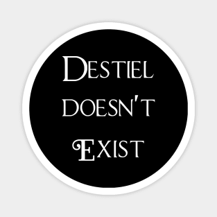 Destiel doesn't exist Magnet